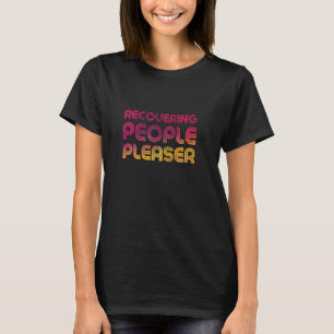 人々を回復するPLEASER – 皮肉おもしろい的 Tシャツ