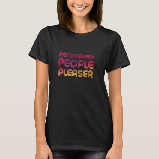 人々を回復するPLEASER – 皮肉おもしろい的 Tシャツ (正面)