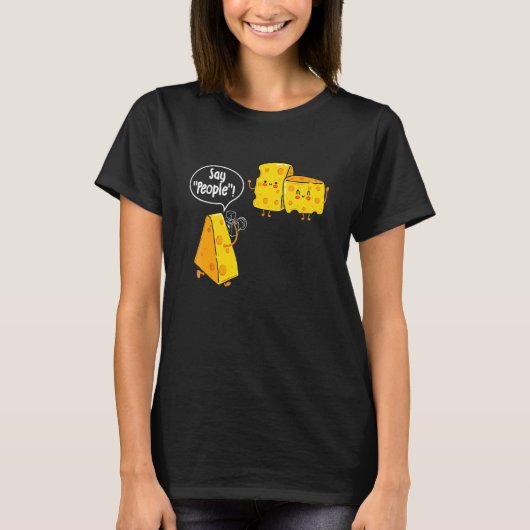 人々を言う – チーズラバーフードデイリーミルクゴーダCh Tシャツ (正面)