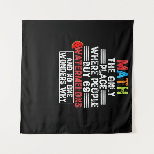 人々69スイカの唯一の場所買の数学 タペストリー (正面(横))