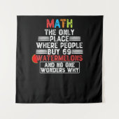 人々69スイカの唯一の場所買の数学 タペストリー (正面)