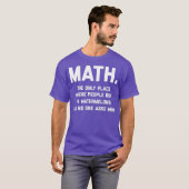 人々74の唯一の場所の数学買 Tシャツ (正面フル)