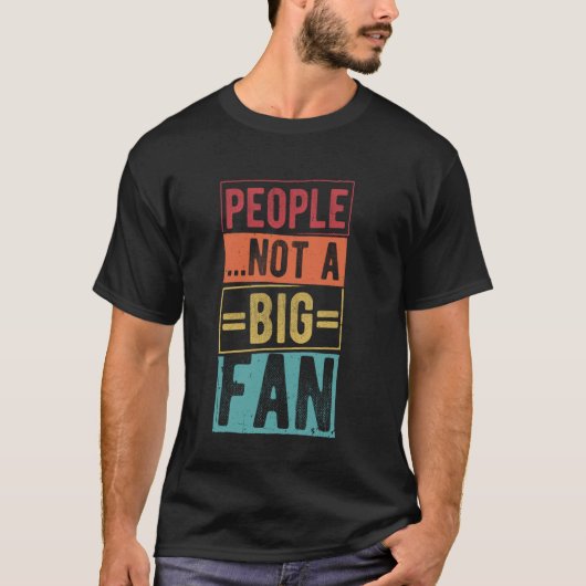 人々…大ファン皮肉な俳優演技Actrではない Tシャツ (正面)