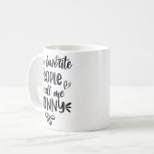 人お気に入りの々は私をナニー母の日と呼ぶ コーヒーマグカップ (正面左)