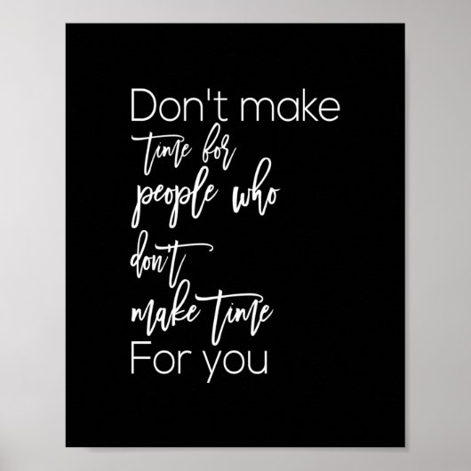 人があなたのために時間を作る時間を作らない ポスター (正面)