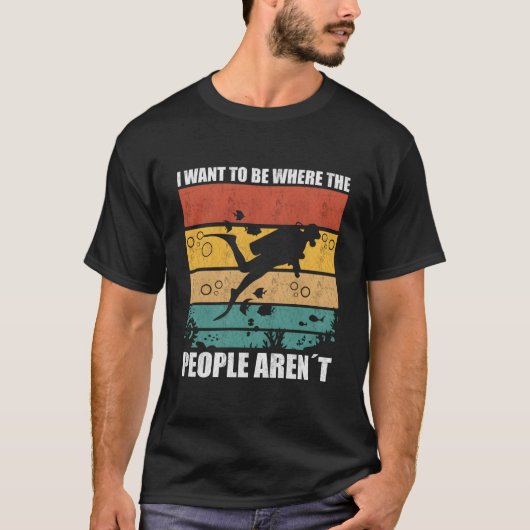 人がスカーバダイビングをしていない場所に行きたい Tシャツ (正面)