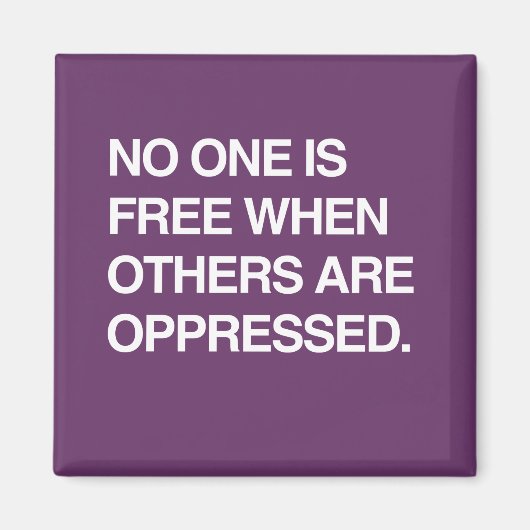 人が圧迫されると自由になる者は無い マグネット (正面)