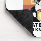 人が嫌いなコーヒーを飲むのはそのせいだ マウスパッド (コーナー)