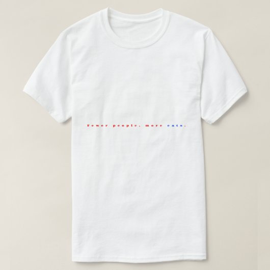 人が少ない、猫が多い。 Tシャツ (デザイン正面)