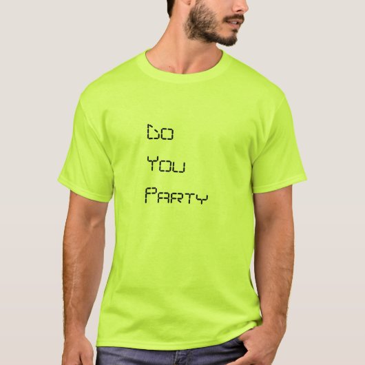人すごい若草色のTシャツがによってパーティを楽しみます Tシャツ (正面)