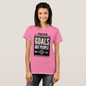 人ではないゴールを追やる気を起こさせるいかける – 女性 Tシャツ (正面フル)