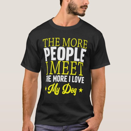 人と会えば会うほど子犬が大好き Tシャツ (正面)
