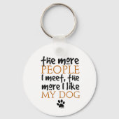 人と会えば会うほど犬が好きだ キーホルダー (正面)