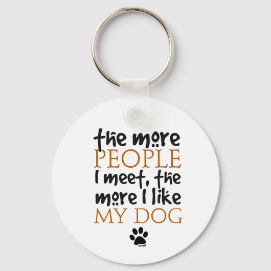 人と会えば会うほど犬が好きだ キーホルダー (正面)