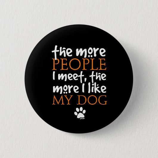 人と会えば会うほど犬が好きだ 缶バッジ (正面)