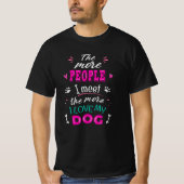 人と会えば会うほど犬が好きになる Tシャツ (正面)