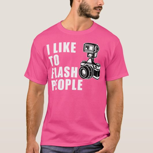 人にフラッシュするのが好き Tシャツ (正面)