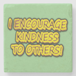 「人に親切にしてやれよ！」 かわいいデザイン。買 ストーンコースター