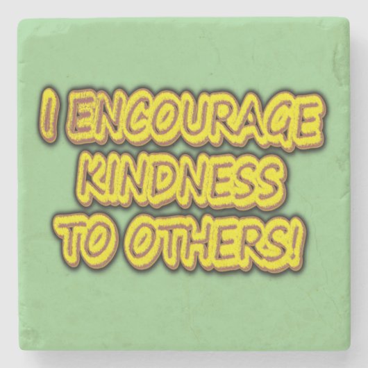 「人に親切にしてやれよ!」 かわいいデザイン。買 ストーンコースター (正面)