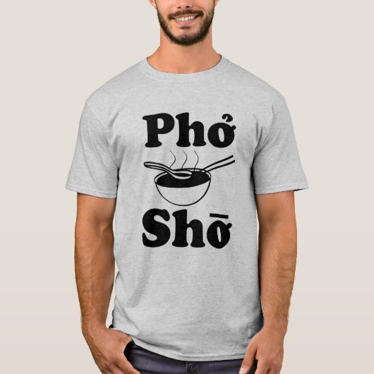 人のワイシャツを言うPho Shoのおもしろいなベトナムスープ Tシャツ (正面)