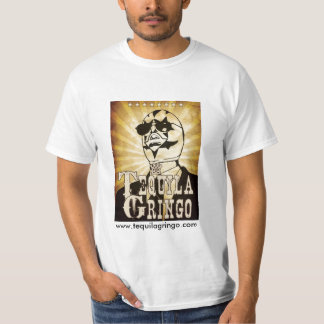 人の基本的価値のティー- TequilaGringo Tシャツ