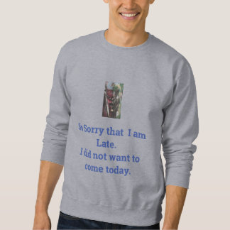 人の長袖のティーの遅い弁解 スウェットシャツ