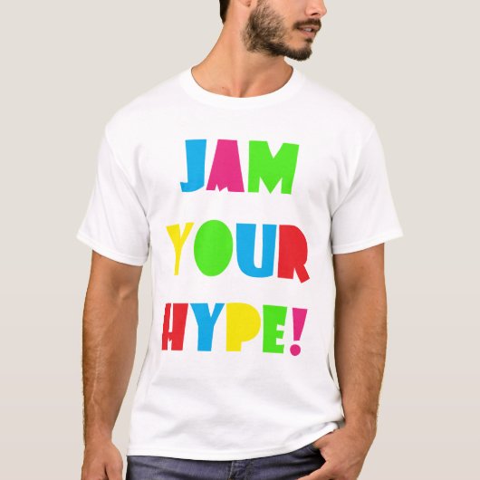 人は基本あなたの誇大宣伝を詰め込みます Tシャツ (正面)