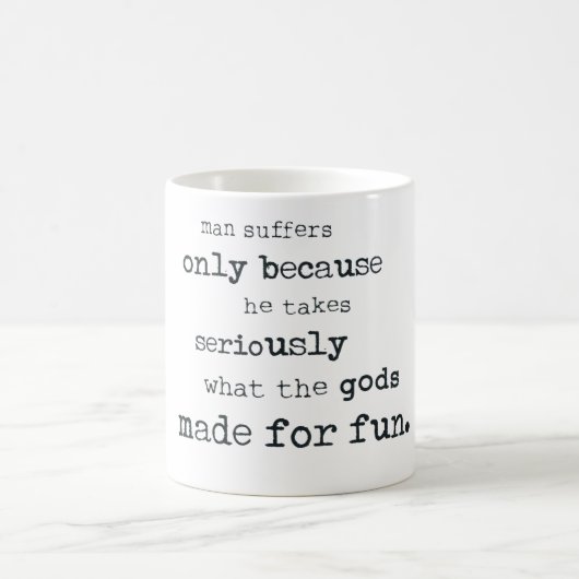 人は彼がおもしろいを真剣に取るので苦しみます モーフィングマグカップ (中央)