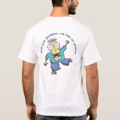 人は愚かの年齢を入れました Tシャツ (裏面)
