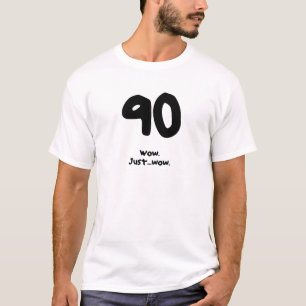 人または女性のためのおもしろいな第90誕生日プレゼント Tシャツ