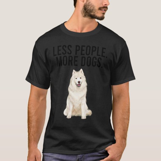 人より犬派!サモエド 引きこもり Tシャツ (正面)