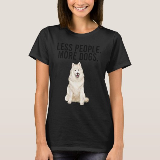 人より犬派!サモエド 引きこもり Tシャツ (正面)