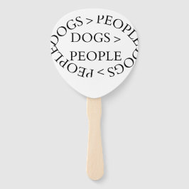 人より犬 – 面白い犬の引用 ファンのセット ハンドファン