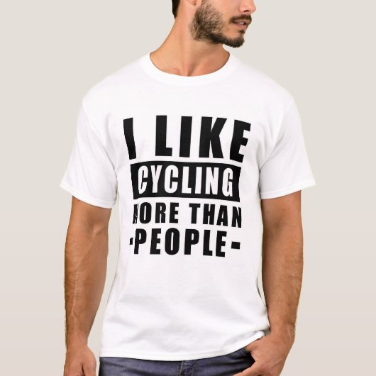 人より自転車が好き - おもしろい Tシャツ (正面)