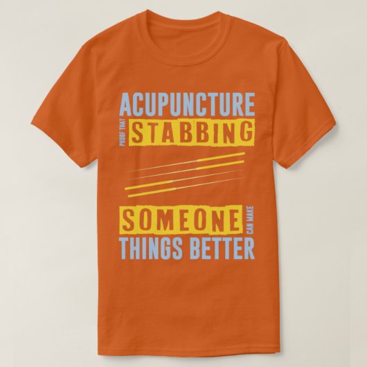 人を刺すことで鍼灸師が増える Tシャツ (デザイン正面)