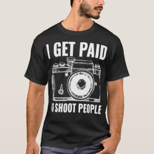 人を撮る仕事をしてお金をもらってる フォトグラフィー 面白い Tシャツ