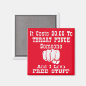 人を殴るのに0ドルかかり、私はフレが大好き マグネット (正面/裏面)