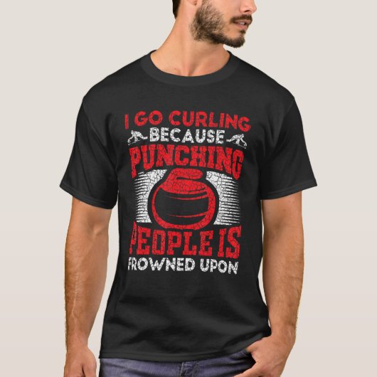 人を殴るのは眉をひそめてカーリングに行く Tシャツ (正面)