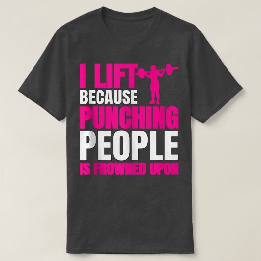人を殴るのは眉をひそめるから持ち上げるトレーニング Tシャツ (デザイン正面)
