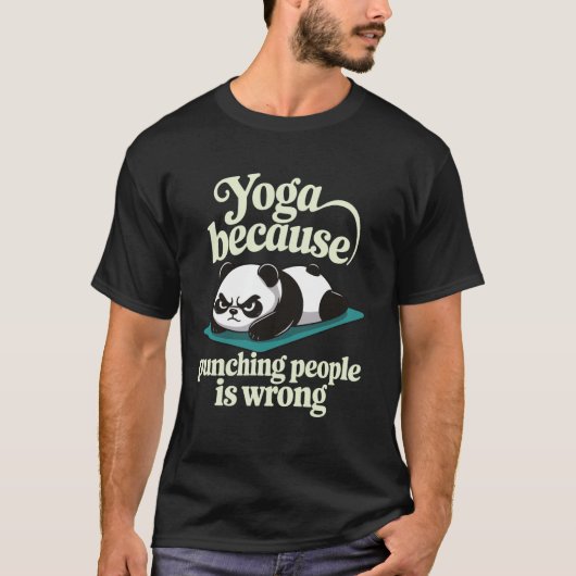 人を殴るのは間違っているのでヨガ2 Tシャツ (正面)