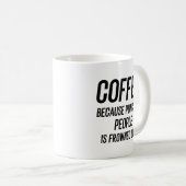 人を殴るのは非難されるからコーヒーで我慢しよう コーヒーマグカップ (正面右)