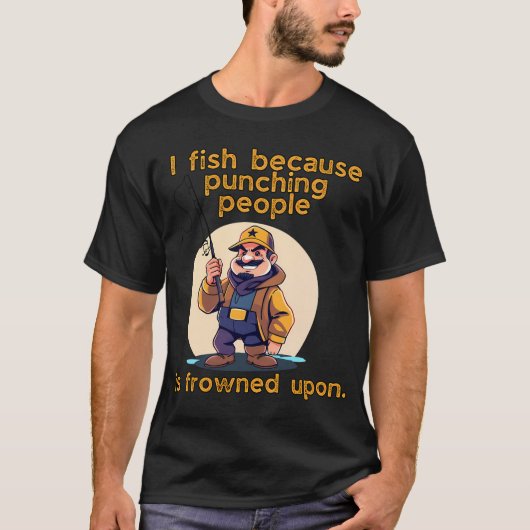 人を殴るのは非難されるから釣りをする - Tシャツ (正面)