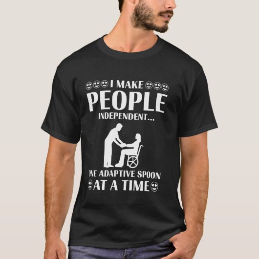 人を独立させる 面白い 職業療法士 Tシャツ (正面)