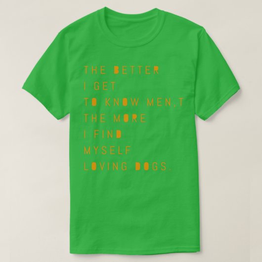 人を知れば知るほど人が好い Tシャツ (デザイン正面)