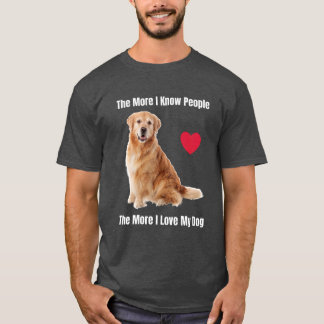 人を知れば知るほど自分のゴルディを愛する Tシャツ