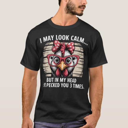 人を突っつく夢を見るバカなニワトリ Tシャツ (正面)