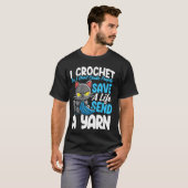 人を絞め殺さないために編み物をする 命を救うために送る Tシャツ (正面フル)