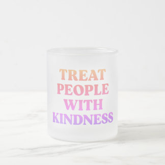 人を親切に扱う フロストグラスマグカップ