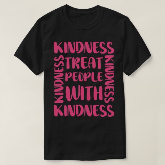 人を親切に扱う Tシャツ (デザイン正面)