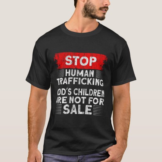 人ストップ身売買の神の子供は為ではない Tシャツ (正面)